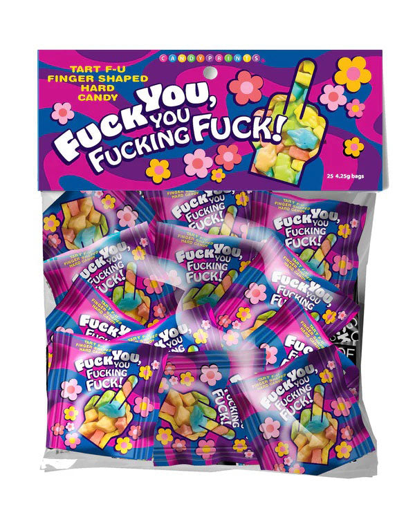 Fuck You, You Fucking Fuck Candy - Bag of 25